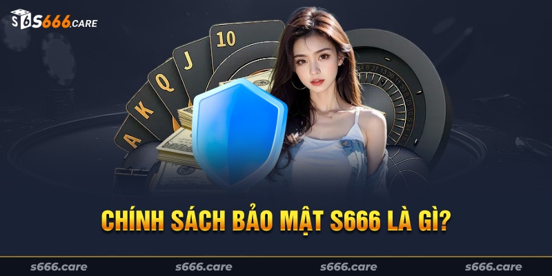 Chính sách bảo mật S666 sẽ liên tục nâng cấp hệ thống nhằm đối phó với hacker