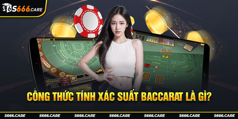 Công thức tính xác suất Baccarat là khả năng xảy ra của một kết quả cụ thể 