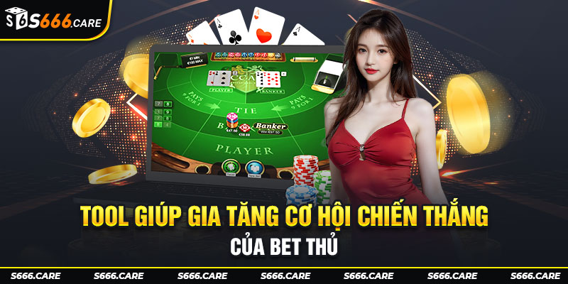 Cơ hội chiến thắng của bet thủ được gia tăng